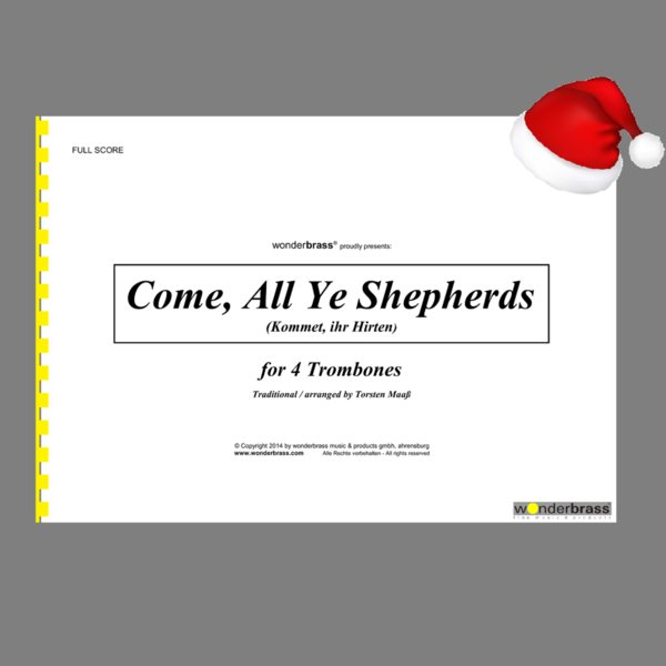 COME, ALL YE SHEPHERDS (Kommet, ihr Hirten) [trombone quartet]