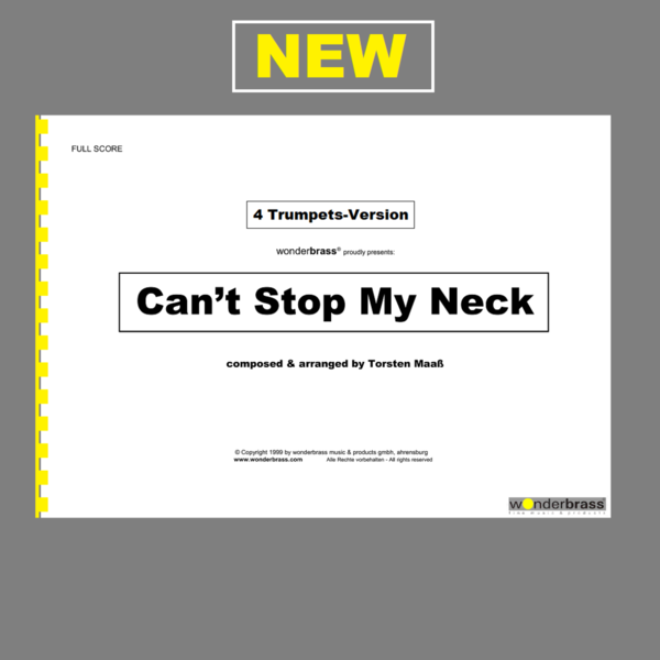 CAN'T STOP MY NECK - 4 trumpets - [bigband]